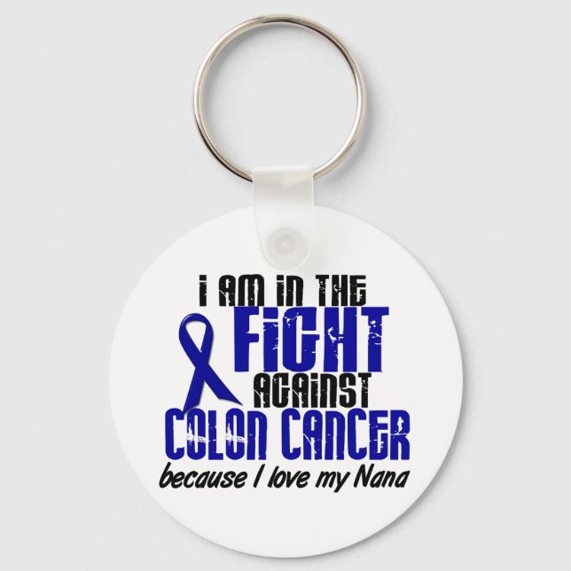 COLON CANCER In The Fight For My Nana 1 Key Ring (Front)
