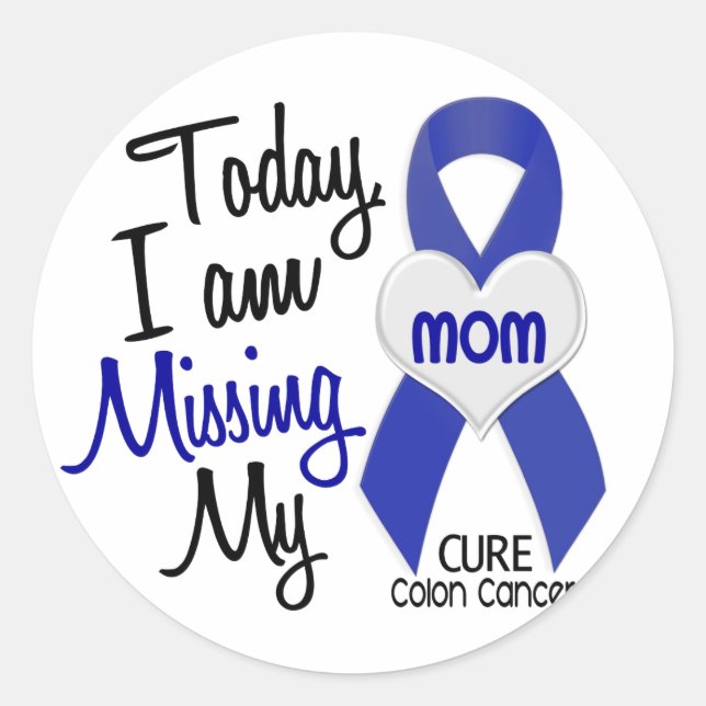 Colon Cancer MISSING MY MOM Classic Round Sticker (Front)