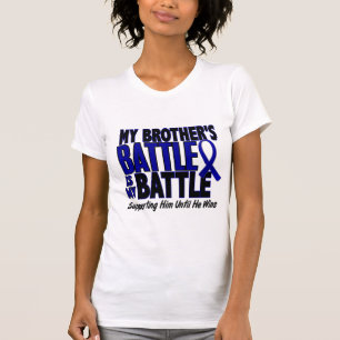Colon Cancer MY BATTLE TOO 1 Brother T-Shirt