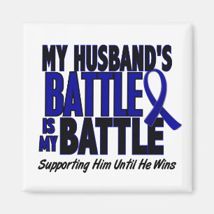 Colon Cancer MY BATTLE TOO 1 Husband Magnet