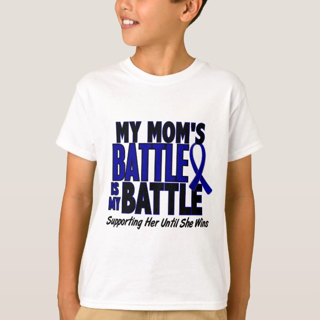 Colon Cancer MY BATTLE TOO 1 Mum T-Shirt (Front)