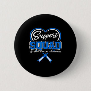 Colon cancer support squad colon cancer awareness 6 cm round badge