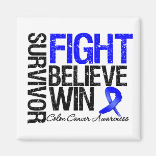 Colon Cancer Survivor Fight Believe Win Motto Magnet