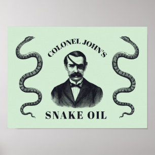 Colonel John’s Snake Oil Poster