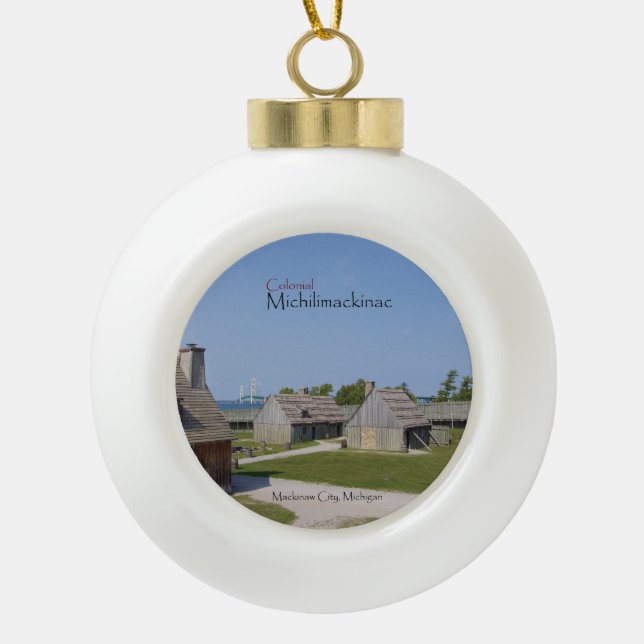 Colonial Michilimackinac ball ornament (Front)