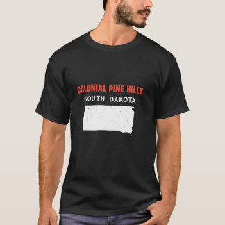 Colonial Pine Hills South Dakota USA State America T-Shirt