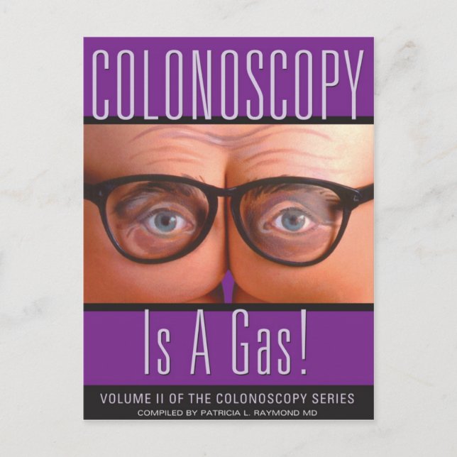 Colonoscopy Is A Gas! Postcard (Front)