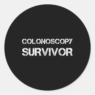 Colonoscopy Survivor For Colon Cancer Awareness  Classic Round Sticker