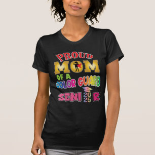 Color Guard Senior Mom Class of 2025 T-Shirt- T-Shirt