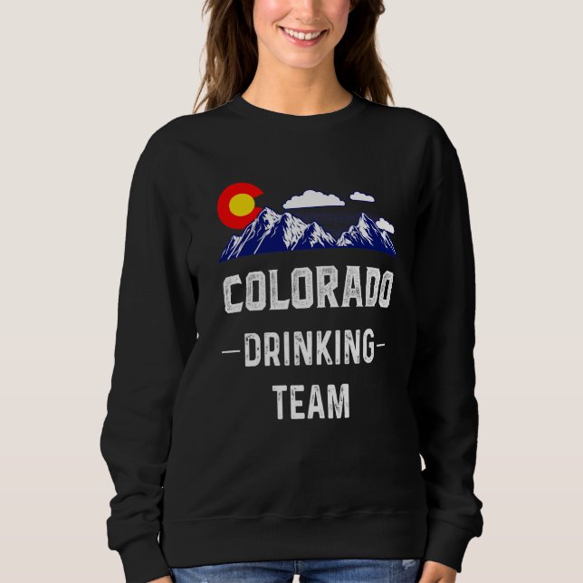 Colorado Drinking Team Denver Map Flag Co Souvenir Sweatshirt (Front)