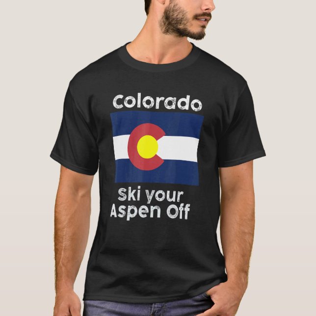 Colorado Flag Ski your Aspen Off  design T-Shirt (Front)