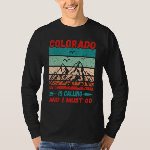 Colorado Is Calling And I Must Go Vintage Mountain T-Shirt