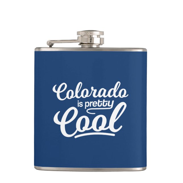 Colorado Is Pretty Cool Hip Flask (Front)