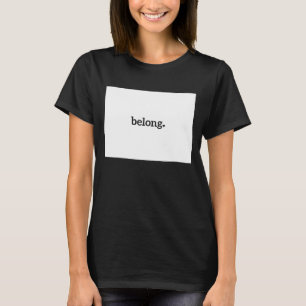 Colorado State Map Heart Belong T-Shirt