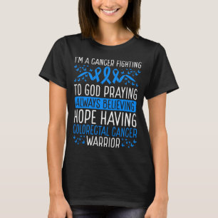 Colorectal Cancer Warrior Colon Cancer Awareness T-Shirt
