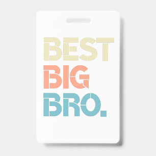 Colorful Best Big Bro Awesome Big Brother ID Badge