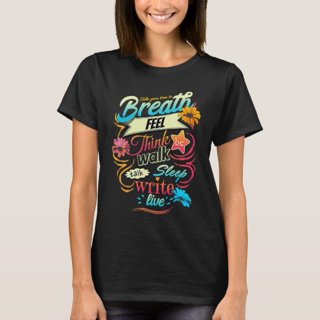 Colorful Breath & feel inspirational typographic T-Shirt (Front)