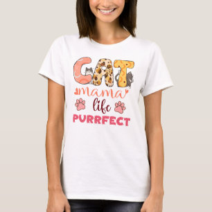 COLORFUL CAT MAMA LIFE PURRRFECT T-Shirt