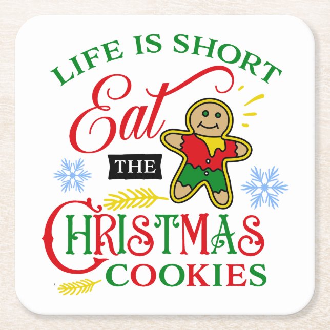 Colorful Eat the Christmas Cookies Square Paper Coaster (Front)