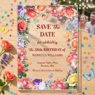 Colorful Floral 38th Birthday Party Save the Date Acrylic Invitations