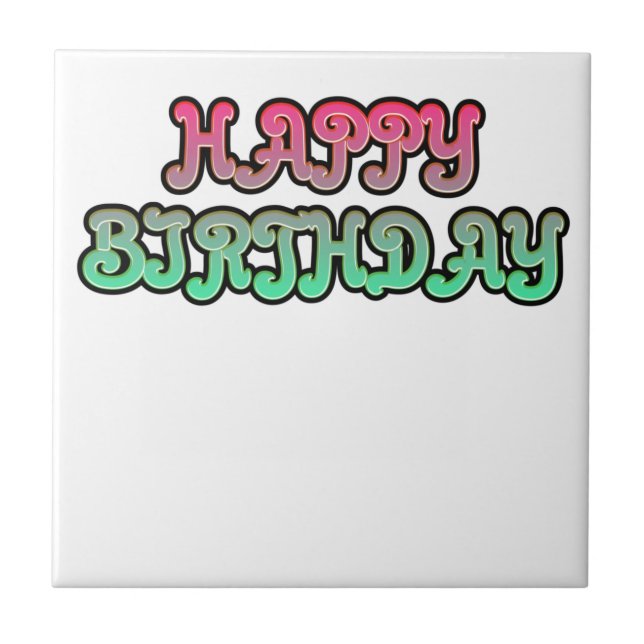 Colorful Gradient Happy Birthday Typography Ceramic Tile (Front)
