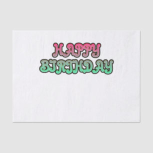 Colorful Gradient Happy Birthday Typography Tissue Paper