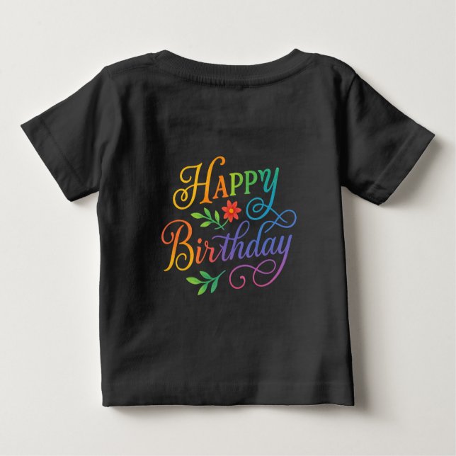 Colorful Happy Birthday Floral Baby T-Shirt (Back)
