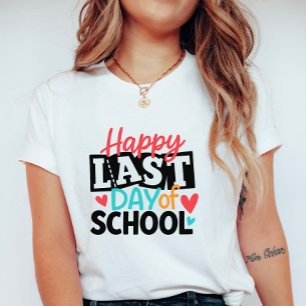 Colorful Happy Last Day of School, Teacher-Student T-Shirt