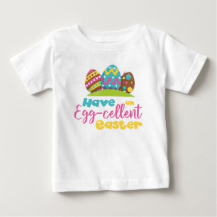 COLORFUL HAVE AN EGGCELLENT EASTER WITH EGGS BABY T-Shirt