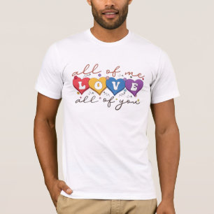 Colorful Heart Love Quote T-Shirt