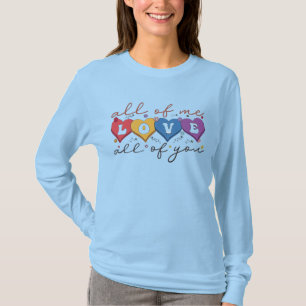 Colorful Heart Love Quote T-Shirt