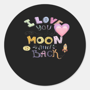 Colorful Illustration I Love You To The Moon And B Classic Round Sticker