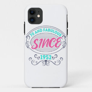 Colorful im 70 years old and fabulous since 1952 iPhone 11 case