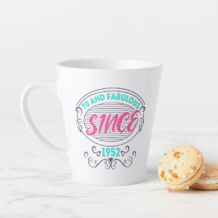 Colorful im 70 years old and fabulous since 1952 latte mug
