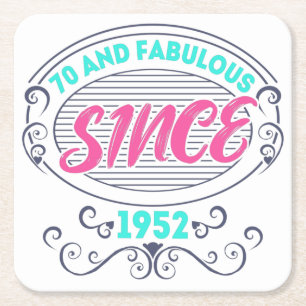 Colorful im 70 years old and fabulous since 1952 square paper coaster