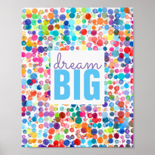 colorful inspirational quote poster dream big
