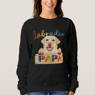 Colorful Labrador Papa  Dog Dad Sweatshirt