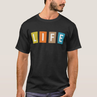 Colorful LIFE Typography - Minimalist  Block Art T-Shirt