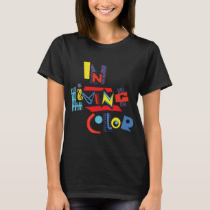 Colorful Living T-Shirt