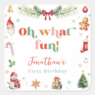 Colorful Oh What Fun 1st Christmas Cute Birthday Square Sticker