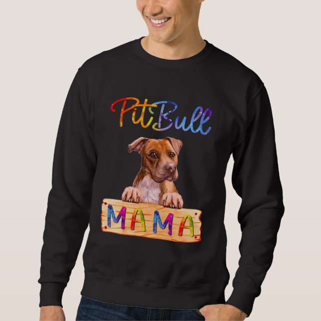 Colorful Pitbull Mama  Dog Mom Sweatshirt (Front)
