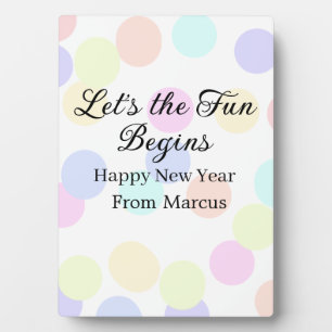 Colorful polka dots let's the fun begins new year plaque