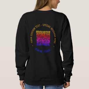 Colorful QR Code Sweatshirt Custom Text and Color