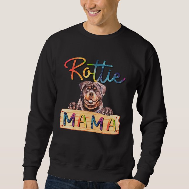 Colorful Rottweiler Rottie Mama  Dog Mom Sweatshirt (Front)
