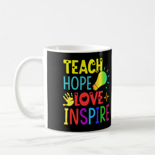 Colorful Teach Hope Love and Inspire Coffee Mug