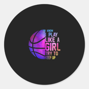 Colorful Teensand Women I Know I Play Like A Girl Classic Round Sticker