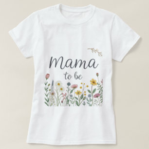 Colorful Wildflower Mama To Be Floral Baby Shower T-Shirt