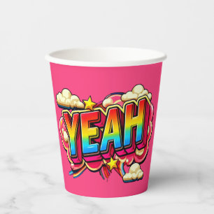Colorful YEAH paper cup! Cups