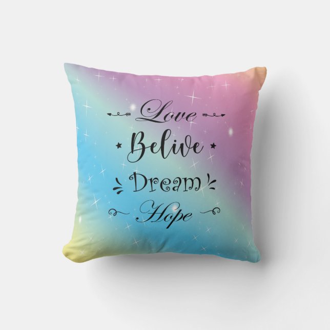 Colorfull Modern Motivational love belive dream Cushion (Front)