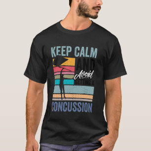 Colorguard Keep Calm Avoid Concussion Funny Marchi T-Shirt